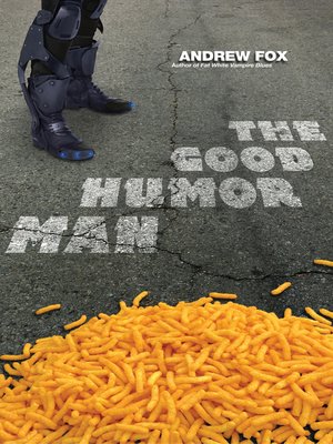cover image of The Good Humor Man: Or, Calorie 3501
